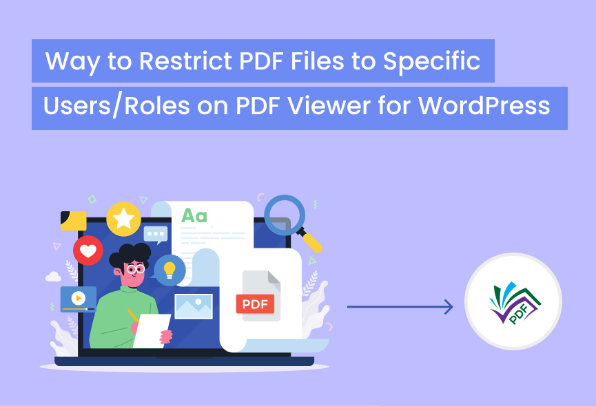 Way to Restrict PDF Files to Specific Users/Roles on PDF Viewer for WordPress